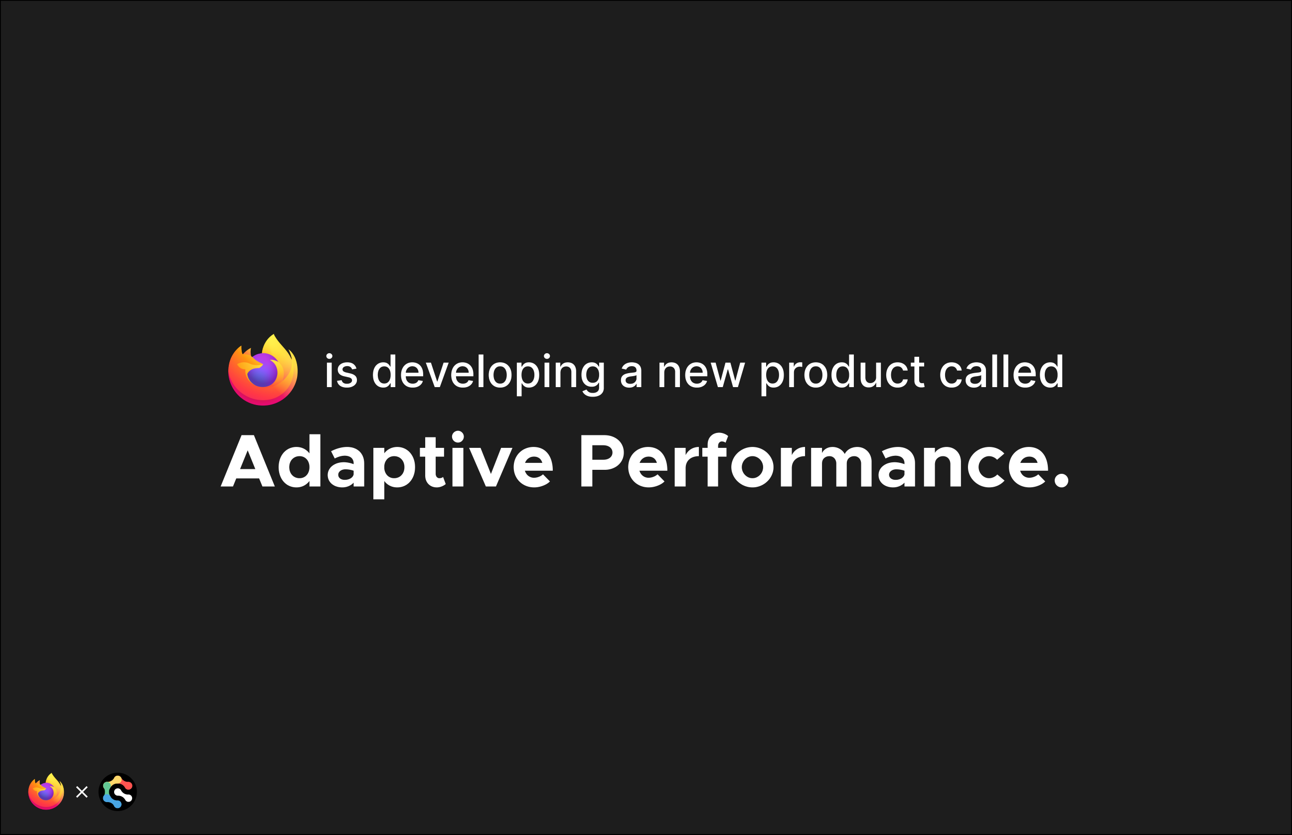 Mozilla Adaptive Performance presentation, slide 4